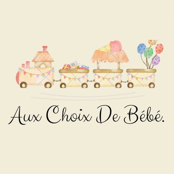 Aux choix de bébé©